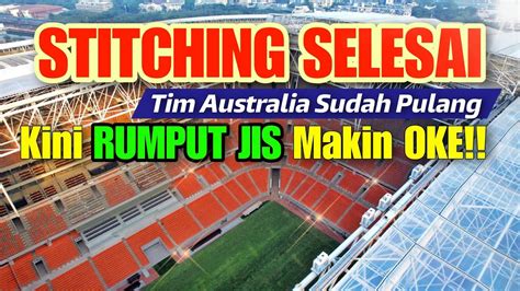 SELESAI STITCHING RUMPUT JISSISGRASS PULANG KAMPUNG KE AUSTRALIA