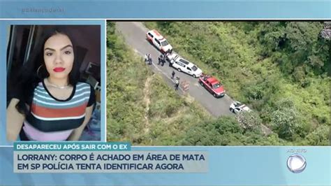 Caso Lorrany Corpo Encontrado Em área De Mata Pode Ser De Jovem