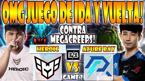 Heroic Vs Azure Ray Bo Game K Hector Scofield Nalog Vs Faith