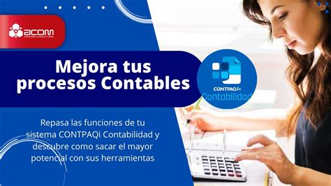 Nuevas Funcionalidades Para Tus Procesos Contables Contpaqi