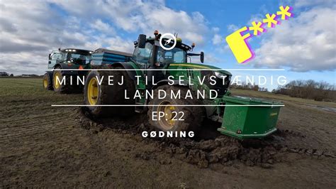 Min vej til selvstændig landmand EP 22 Gødning YouTube