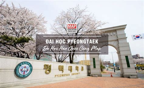 Đại học Pyeongtaek Hàn Quốc Học Bổng Học Phí Điều Kiện Học