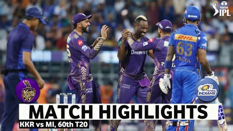 Kkr Vs Mi 60th Match Ipl 2024 Highlights Ipl Highlights 2024 Kkr Vs