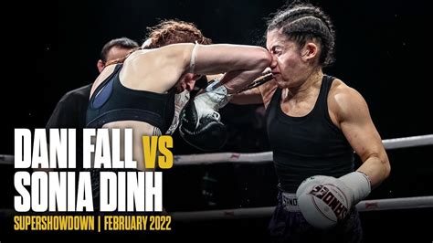 🔥 Female Muay Thai Dani Fall Vs Sonia Dinh Supershowdown February