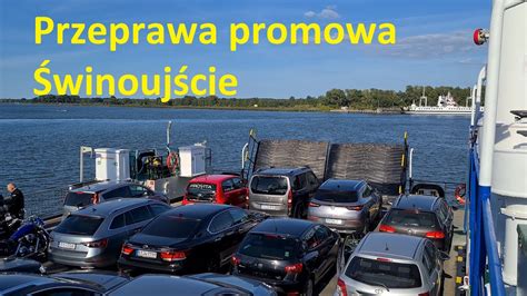 Prom Winouj Cie Jak Wygl Da Przeprawa Promowa Youtube