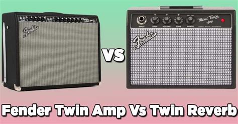 Fender Twin Vs Twin Reverb Difference Which Is Better