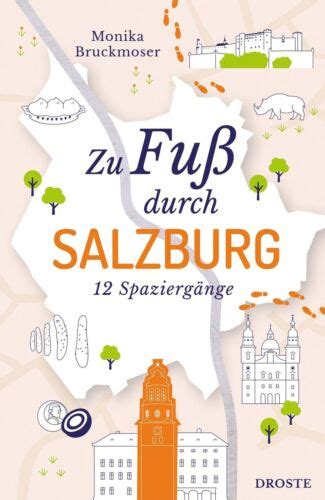 Zu Fu Durch Salzburg Spazierg Nge Monika Bruckmoser Deutsch