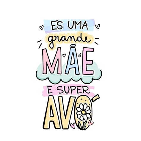 Arte para avó. És uma grande mãe e uma super avó. | Feliz dia da vovo ...