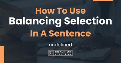 How To Use "Balancing Selection" In A Sentence: undefined