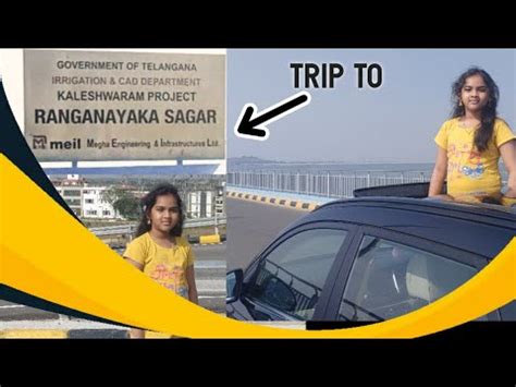 Vlog To Ranganayaka Sagar Trip To Kaleswaram Project Hyderabad To