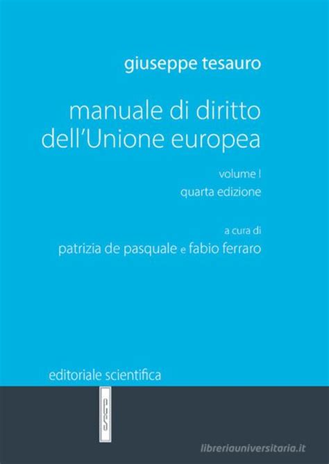 Manuale Di Diritto Dell Unione Europea Vol 1 Di Giuseppe Tesauro EAN