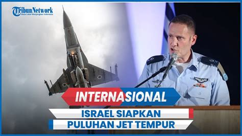 Israel Siagakan Puluhan Jet Tempur Hadapi Kemungkinan Serangan Balasan