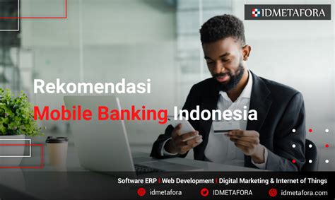 Rekomendasi Aplikasi Mobile Banking Di Indonesia IDMETAFORA ERP Developer