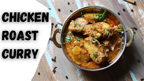 Chicken Roast Curry Easy Chicken Curry Youtube