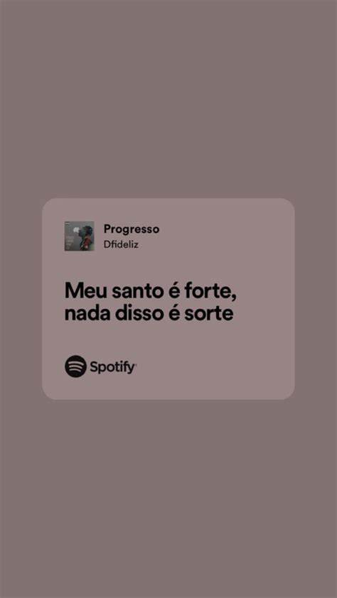 An Image Of A Text Message That Reads Meu Santo E Forte Nada Disso E Sorte