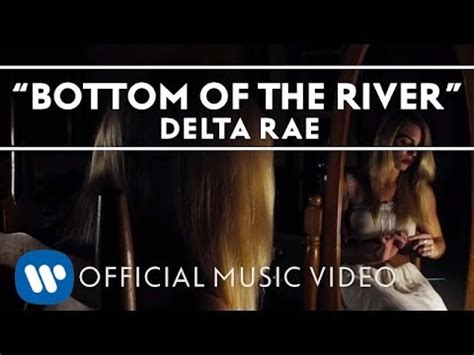 Delta Rae Bottom Of The River Official Music Video YouTube