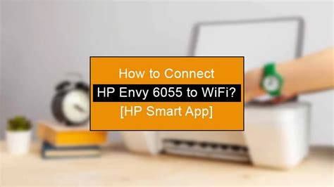 How To Connect Hp Envy To Wifi Hp Smart App