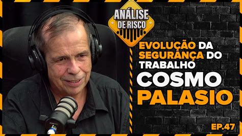 Análise de Risco PodCast 47 Cosmo Palasio YouTube