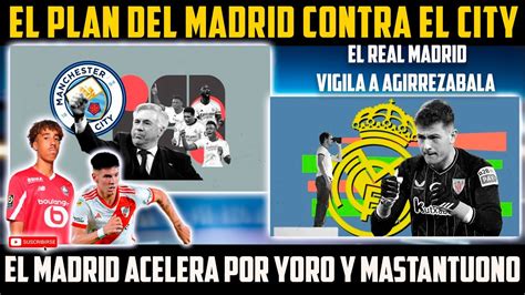 El Real Madrid Activa El Plan City El Madrid Quiere Cerrar Los