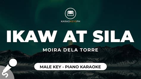 Ikaw At Sila Moira Dela Torre Male Key Piano Karaoke YouTube