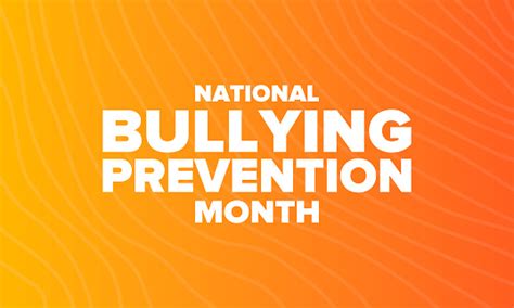 National Bullying Prevention Month In October Stop Bullying Annual