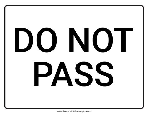 Printable Do Not Pass Sign Template Free Printable Signs