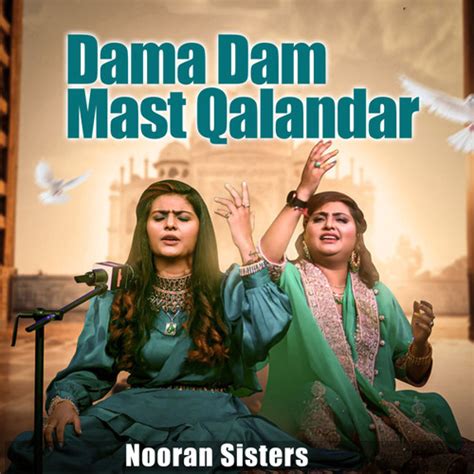 Stream Dama Dam Mast Qalandar By Nooran Sisters Listen Online For