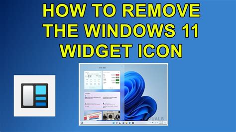 How To Remove The Widgets Icon From Windows 11 Taskbar Windows 11 News Eroppa