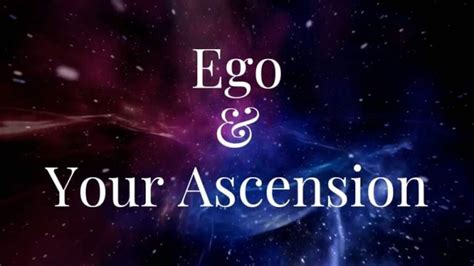 Ego And Your Ascension