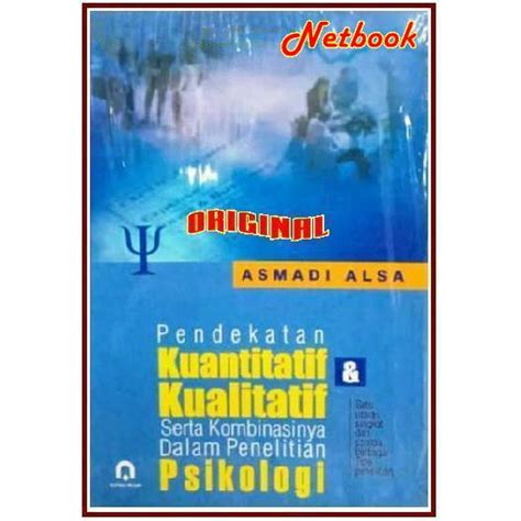 Jual Pendekatan Kuantitatif Kualitatif Serta Kombinasinya Dalam