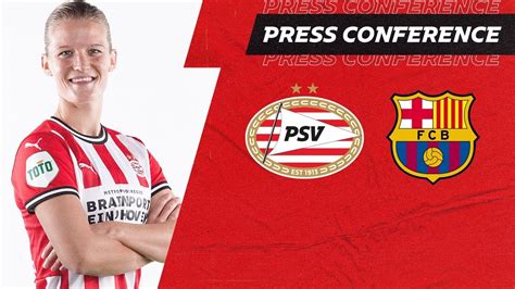 Pre Match Press Conference Psv Vrouwen Fc Barcelona Uwcl Youtube