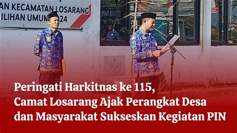 Peringati Harkitnas Ke Camat Losarang Ajak Perangkat Desa Dan