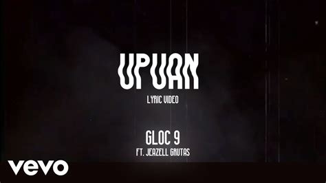 Gloc 9 Upuan [lyric Video] Ft Jeazell Grutas Youtube