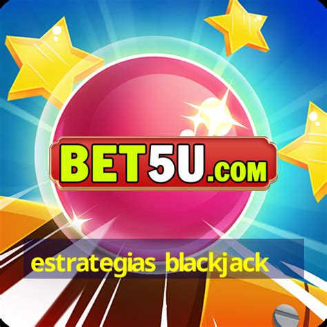 Estrategias Blackjack Economia