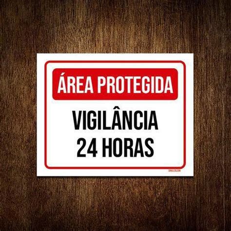 Kit 10 Placas Área Protegida Vigilância 24 Horas Sinalizo Placa