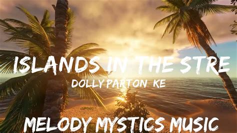 Dolly Parton Kenny Rogers Islands In The Stream Lyrics Mins