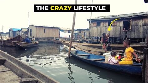 Lagos Nigeria Biggest Floating Slum Detail Tour Youtube