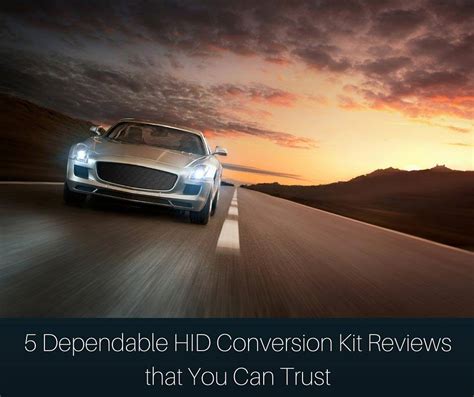 Best Dependable Hid Conversion Kit Review In Innovate Car