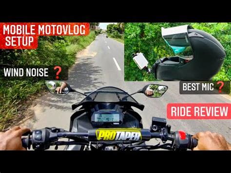 Mobile Motovlogging Set Up Ride Review How To Reduce Wind Noise