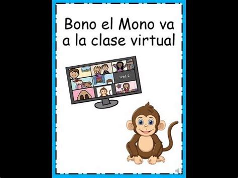 Cuento Bono El Mono Va A La Clase Virtual Reglas De Clase Virtual