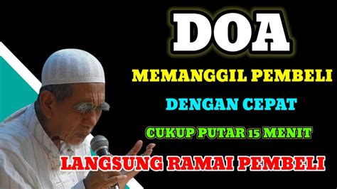 Doa Memanggil Pembeli Putar Menit Dagangan Baru Buka Langsung Di