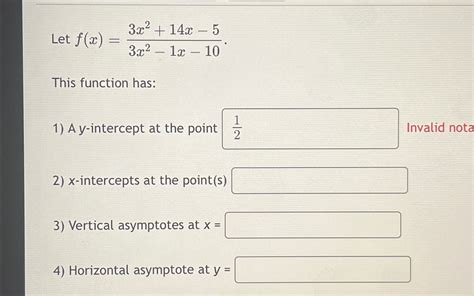 Solved Let F X 3x2 14x 53x2 1x 10this Function Has A