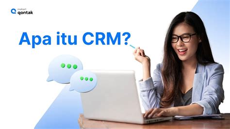 Apa Itu Customer Relationship Management CRM