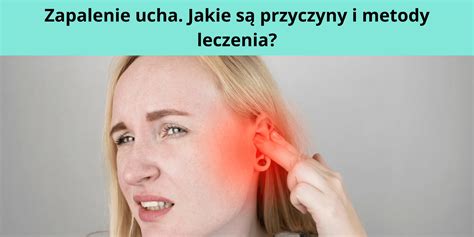 Zapalenia Ucha Przyczyny I Leczenie Hot Sex Picture