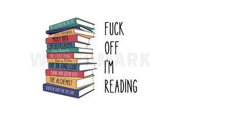 Fuck Off I M Reading Svg Book Lovers Svg Reading Svg Etsy