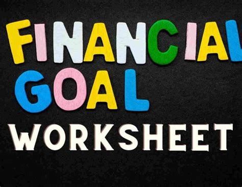 The Ultimate Financial Goals Worksheet & Checklist: Achieve Financial ...