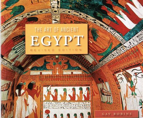 The Art Of Ancient Egypt Revised Edition