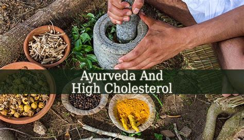 Ayurveda And High Cholesterol With These Simple Methods Your