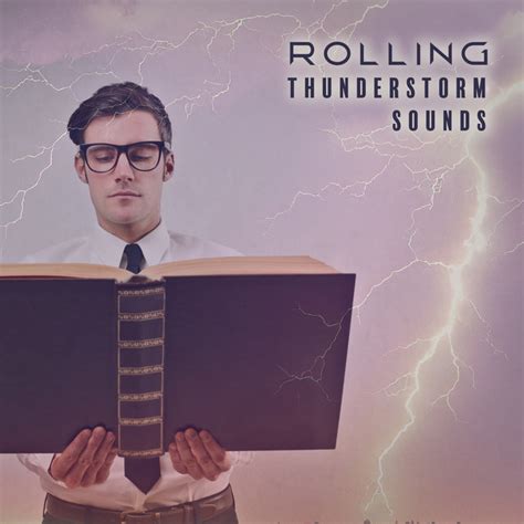 Rolling Thunderstorm Sounds Perfect For Study And Relaxation Album