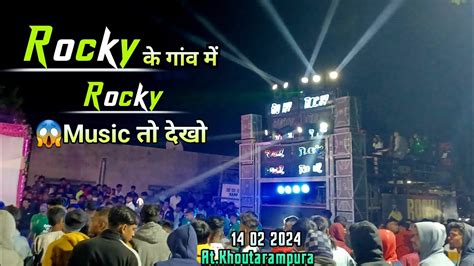 Rocky Star के गांव में Rocky Star के Music तो देखो At Khoutarampura 14